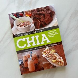 Chia seed superfood cookbook